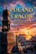 Poland Cracow: Beauty in The Heart of Europe: Hardcover, Premium color interior Dariusz Zaród