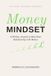 Money Mindset: A 90-Day Guided Journal for Women to Heal Money Anxiety, Build Self-Worth, and Create an Abundance Mindset Without the Hustle