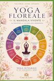 Yoga Floreale: Il Mandala vivente