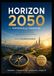 HORIZON 2050: Le Portefeuille de l'Investisseur Averti pour le XXIe Siècle