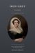 Iron W. B. Ferrand Iron Grey · Gris de fer: The Working Man's Friend — 1809-1889 · Édition bilingue