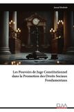Les Eliva Press Les Pouvoirs de Juge Constitutionnel dans la Promotion des Droits Sociaux Fondamentaux Paperback