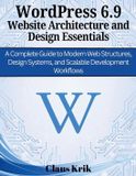 WordPress Efficient Programming and Engineering Books WordPress 6.9 Website Architecture and Design Essentials
