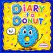 Diary of a Donut: A Funny Picture Book For Kids Ages 4 - 8