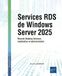 Services Windows Server 2025 Services RDS: Remote Desktop Services: Installation et Administration