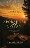 Aporahner Alo: The Light of the Last Afternoon