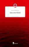 Das Storylution GmbH Das rote Kleid. Life is a Story - story.one