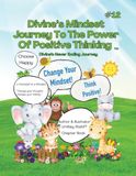 Divine's Mindset Journey To The Power Of Positive Thinking Book 12