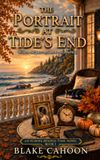 The Echoes Beyond Time The Portrait at Tide's End: Book 1