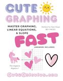 Cute Graphing - Linear Equations and Graphing Made Easy