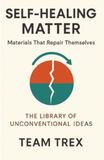 Self-Healing Matter: Materials That Repair Themselves