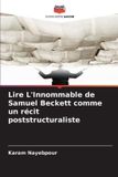 Lire OmniScriptum SRL Lire L'Innommable de Samuel Beckett comme un récit poststructuraliste Paperback