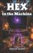 Hex Macwitch Mysteries- Hex in the Machine