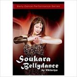 Hollywood Music Center Soukoura Bellydance By Viktoriya DVD