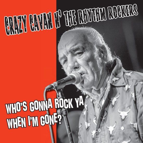 Who'S Crazy Cavan 'n' The Rhythm Rockers - Who's Gonna Rock You When I'm Gone (LP) (Coloured Vinyl)