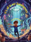 It's all in Our Experiences: Aiden’s Travels