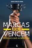 Marcas que Vencem: Pessoas que acreditam Paperback
