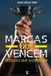 Marcas que Vencem: Pessoas que acreditam Paperback