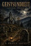 GeistSundHeit: Kith and Kin- GeistSundHeit