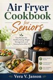 Air Fryer Cookbook for Seniors