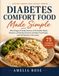 Diabetes Comfort Food Made Simple
