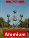 Atomium: A Visual Journey Through Brussels’ Iconic Atomic Landmark — Stunning Photography of Mid-Century Modern Architecture and Futuristic Majesty