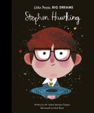 Stephen Little People, Big Dreams: My first Stephen Hawking
