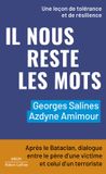 Il Robert Laffont Il nous reste les mots - Après le Bataclan, dialogue entre le père d'une victime et celui d'un terroriste