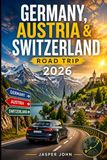 Germany, Austria & Switzerland Road Trip 2026