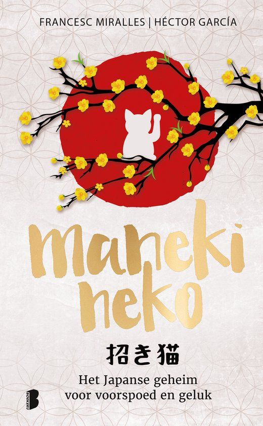 Maneki neko: het Japanse geheim voor voorspoed en geluk (Hardcover)