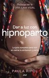 Dar Editorial Ariel Dar a luz con Hipnoparto Paperback