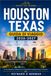 HOUSTON TEXAS GUIDA DI VIAGGIO 2026-2027