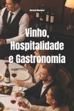 Vinho, Libri GmbH Wines of the World- Vinho, Hospitalidade e Gastronomia