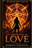 The Awakening of Love: Book One of The Eidolons Series