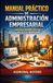 Manual práctico de administración empresarial