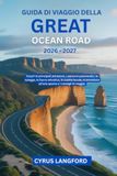 Guida Great Ocean Road 2026-2027 Travel Guide
