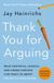 Thank Phaidon SARL Thank You for Arguing Fourth Edition (Revised and Updated) Paperback
