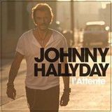 L'attente Johnny Hallyday L'attente CD + DVD
