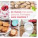 Je réussis mes pains, yaourts, fromages... sans machine !: Adieu robot, yaourtière, sorbetière...