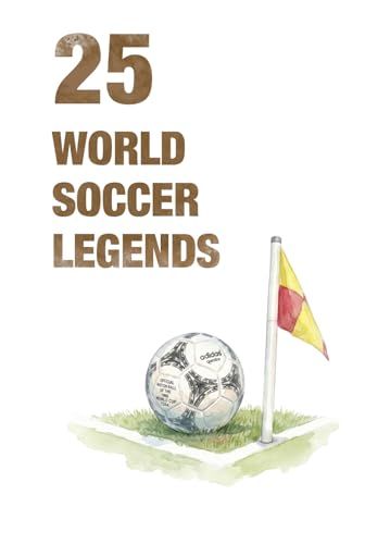 25 World Soccer Legends