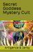 Secret Goddess Mystery Cult: Bio-Spiritual Natural Philosophy in Plain Sight