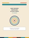 Baby Boomer Nostalgia Activity Book for Seniors: Word Searches, Trivia, Word Scrambles, Matching Games & Memory Prompts