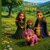 Topi la taupe: Tome 3 - Le royaume sous le royaume - première partie