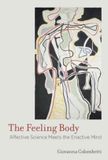 The Feeling Body: Affective Science Meets the Enactive Mind