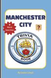 Manchester City Trivia Book
