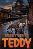 Albert Greenwood Publishing Group Albert Meets Teddy Paperback