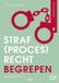 Straf(proces)recht Boom juridisch Straf(proces)recht begrepen