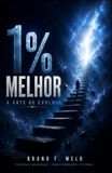 1% Melhor: A Arte de Evoluir