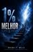 1% Melhor: A Arte de Evoluir