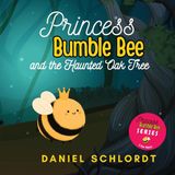 Princess Bumblebee and the Haunted Oak Tree - Paperback